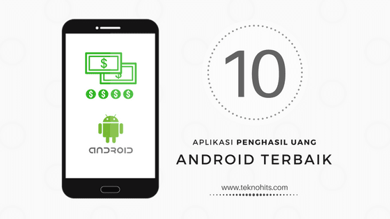 aplikasi android penghasil uang tercepat