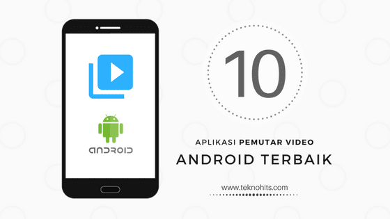 aplikasi pemutar video terbaik untuk android