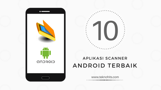 aplikasi scanner android terbaik
