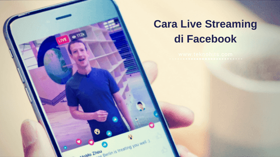 cara live streaming di facebook dari hp android