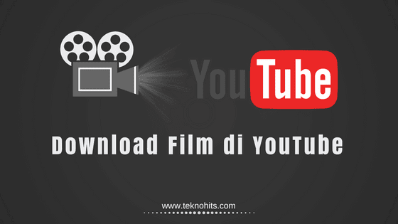 cara download film di youtube