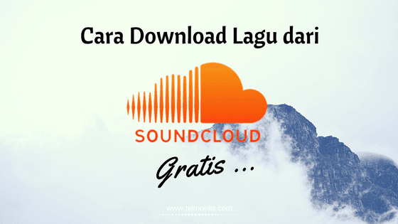 cara download lagu dari soundcloud