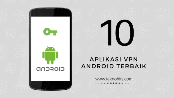 aplikasi vpn android terbaik