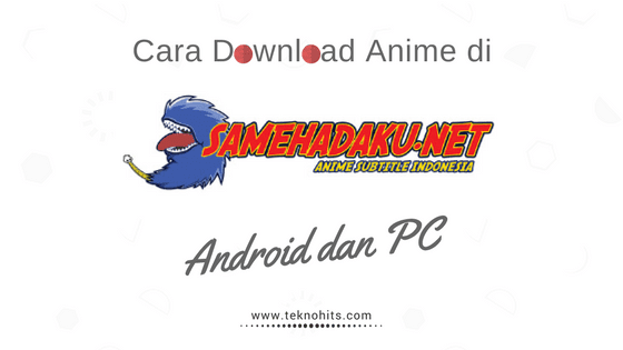 Cara Download di Samehadaku