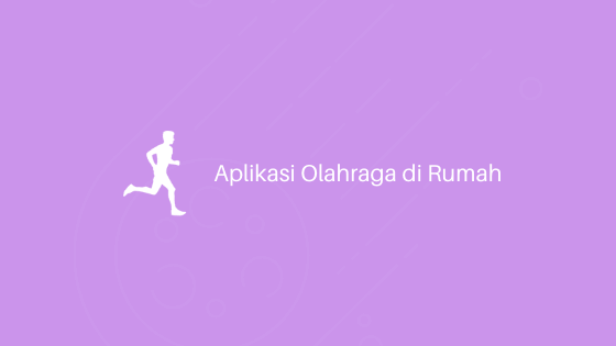 aplikasi olahraga di rumah